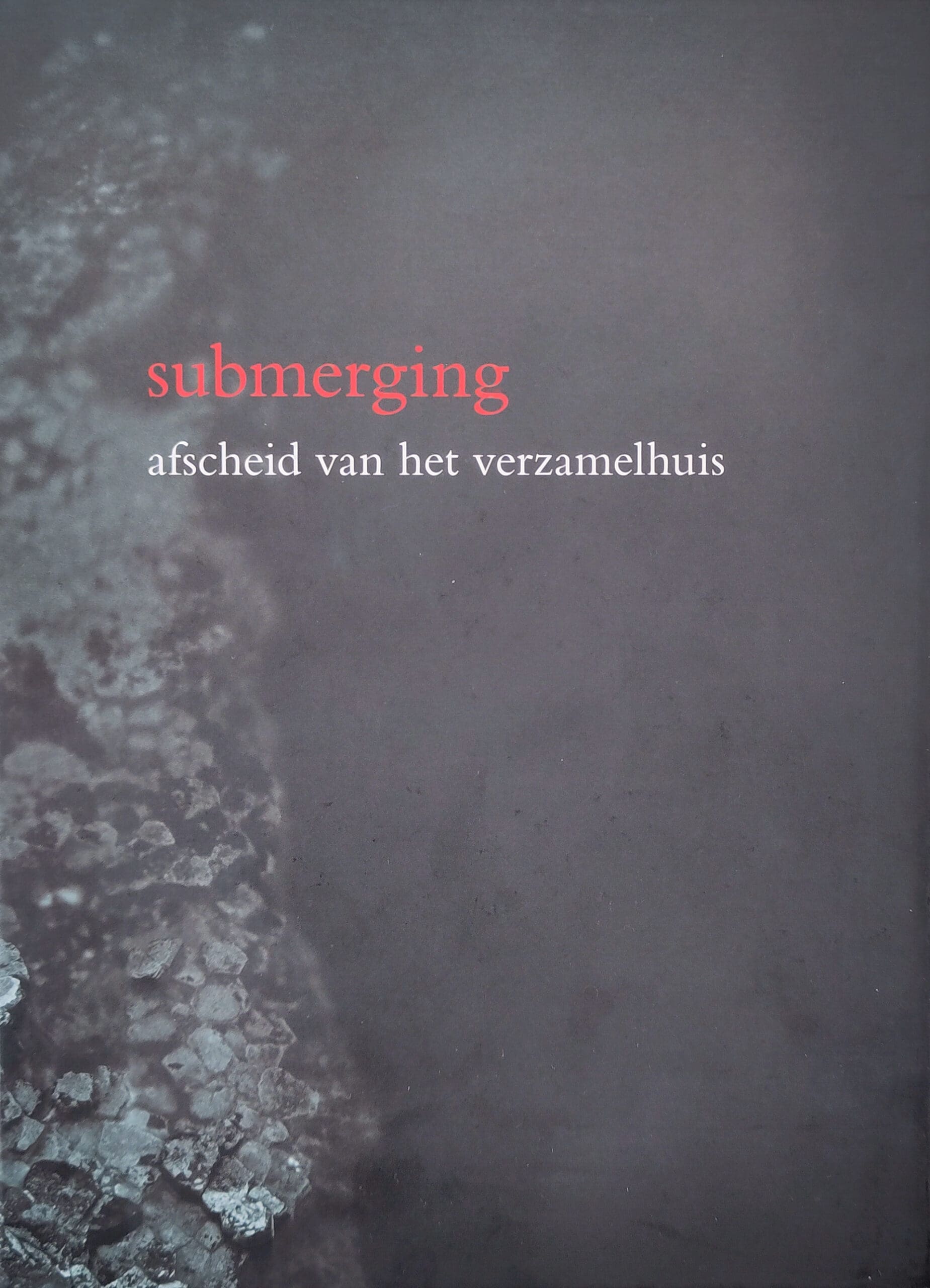 Submerging – afscheid van het verzamelhuis – ISBN 9789490673253 – hardcover – detailfoto