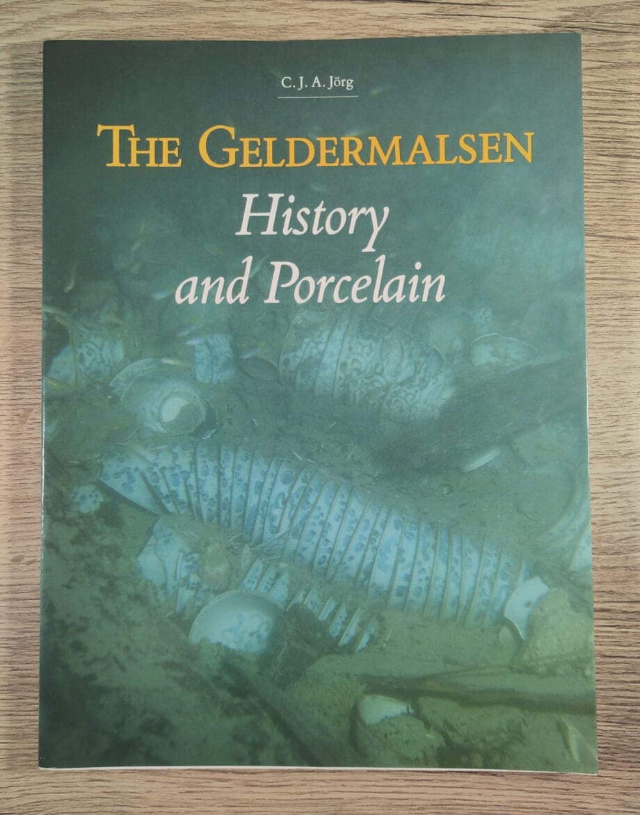 The Geldermalsen - History and Porcelain (Paperback) - ISBN 9789070295295 - Vergulde Kat