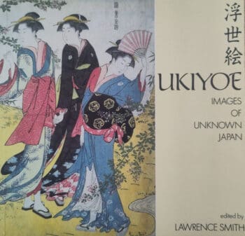 Ukiyoe (Ukiyo-e) - Images of Unknown Japan (1988) - Lawrence Smith - ISBN 9780714114385 - detail photo