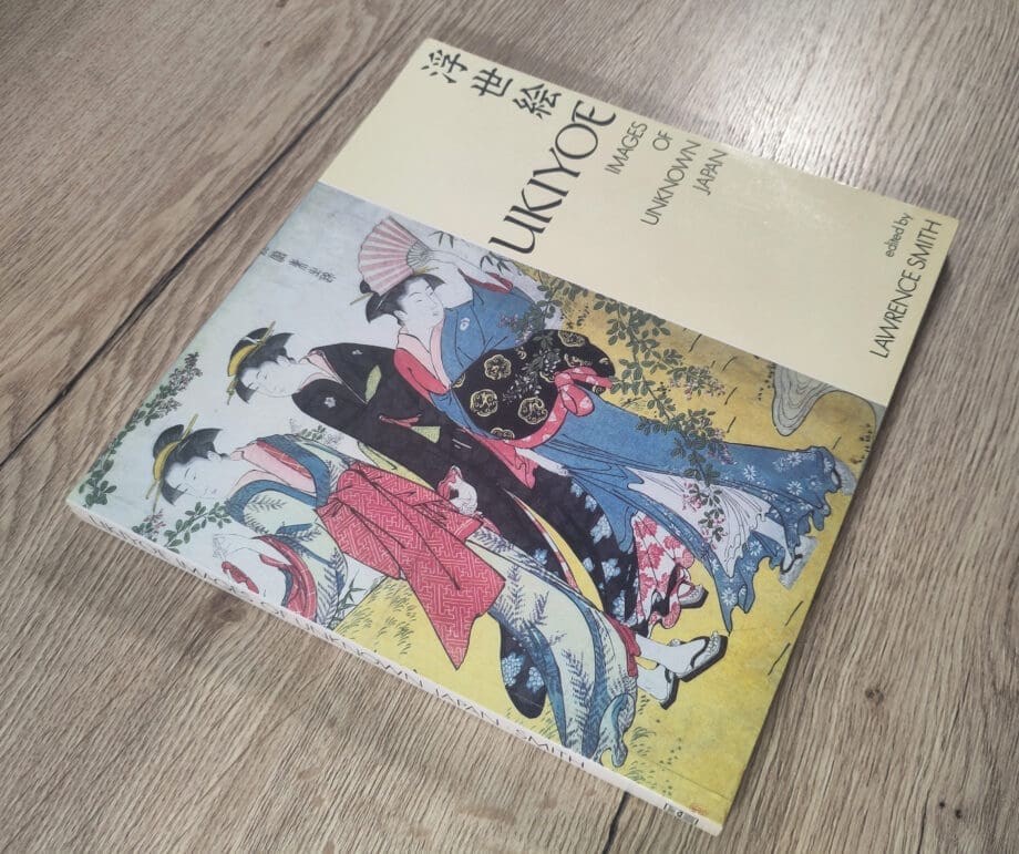 Ukiyoe (Ukiyo-e) – Bilder eines unbekannten Japans (1988) – Lawrence Smith – ISBN 9780714114385 – Vergulde Kat