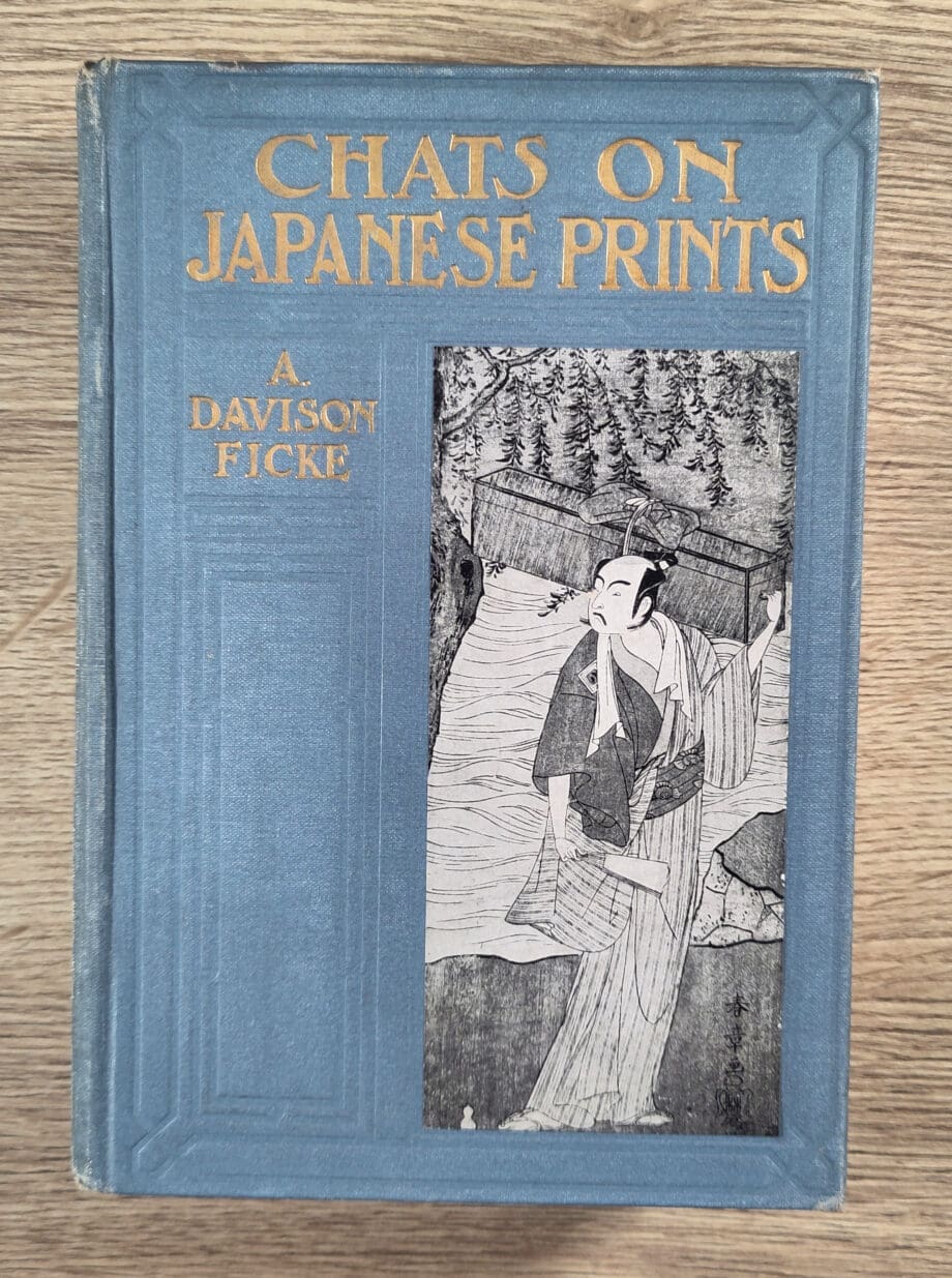 Chats on Japanese Prints - Arthur Davison Ficke (1917, hardcover) - Vergulde Kat