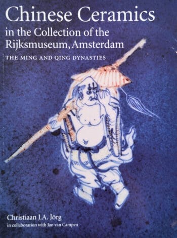 Chinese Ceramics in the Collection of the Rijksmuseum Amsterdam – Jörg & Van Campen (1997) paperback ISBN 9789071450136 – detailfoto